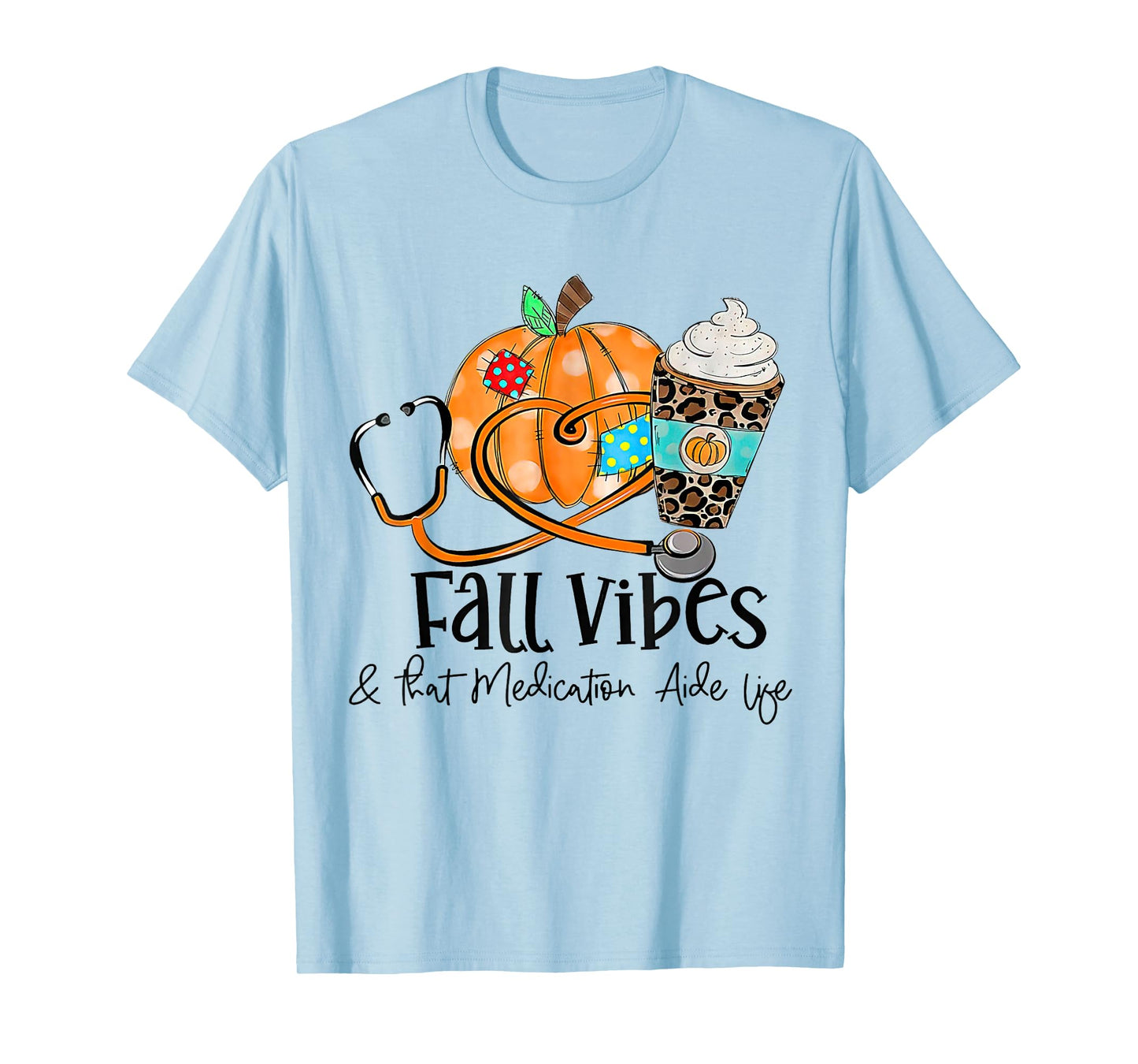 Fall Vibes And Medication Aide Life Pumpkin Leopard T-Shirt