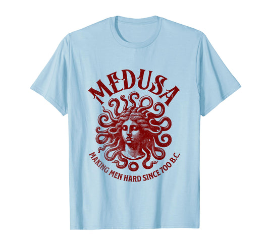 Medusa Making Men Hard T-Shirt