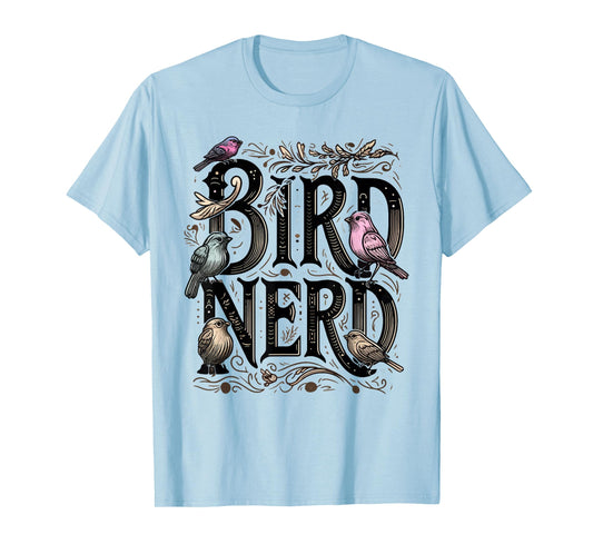 Bird Nerd Funny Birdwatching Birdwatcher Bird Lover Cute T-Shirt