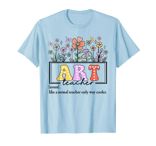 Art Teacher Definition for Back to School Teacher Day T-Shirt for Men Women Girls Kids
