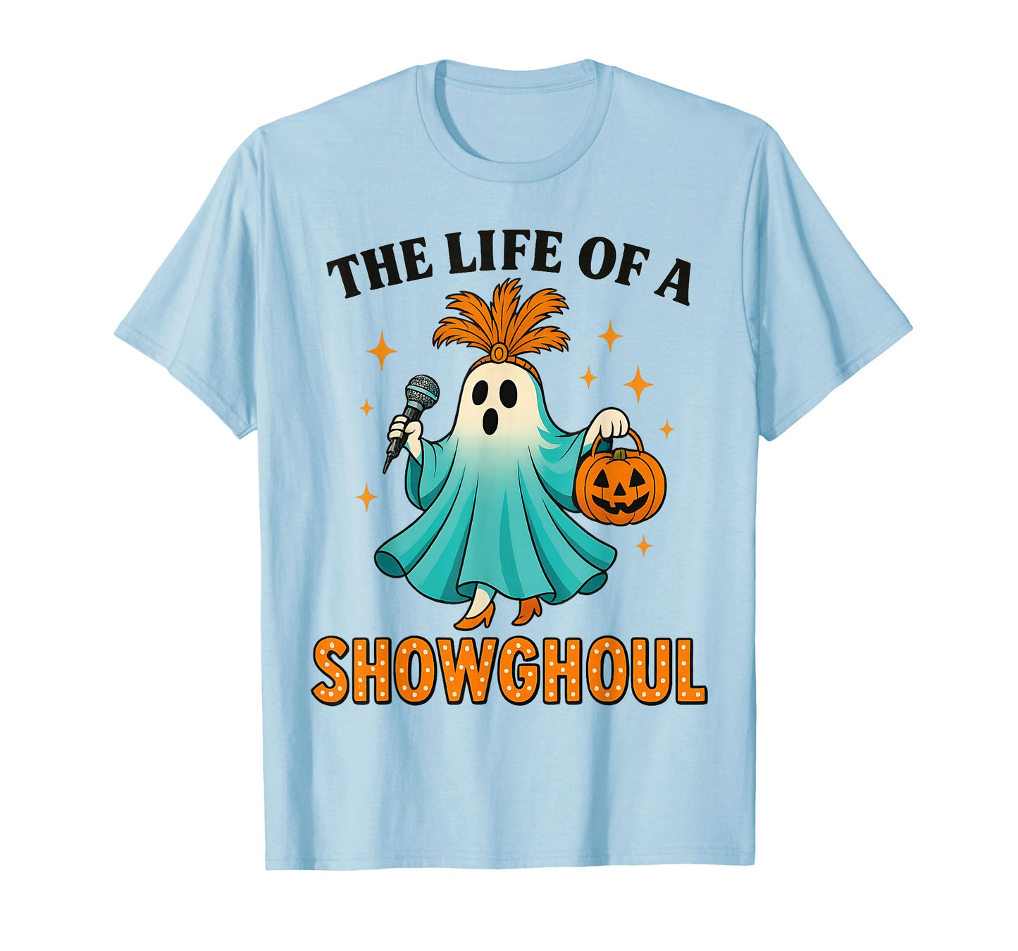 The Life of a Showghoul Fun Retro Halloween Show Ghosts Girl T-Shirt