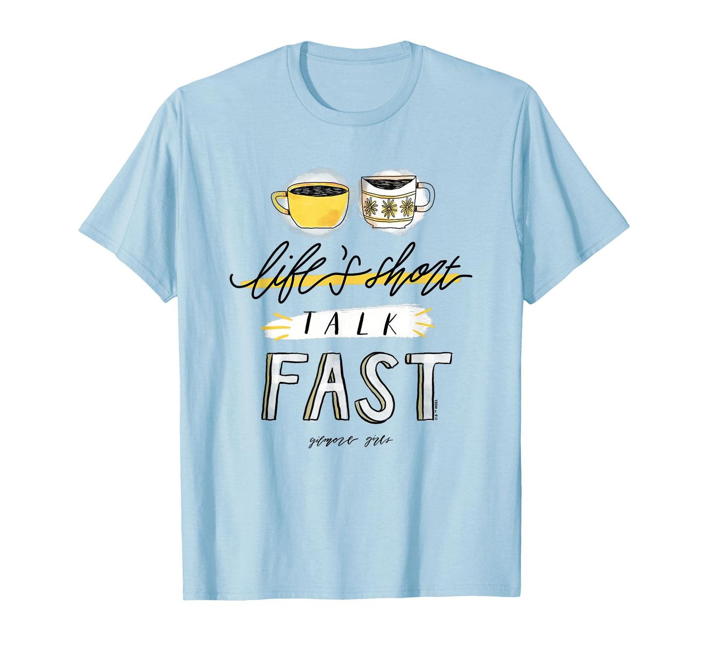 Gilmore Girls Life's Short Talk Fast T-Shirt