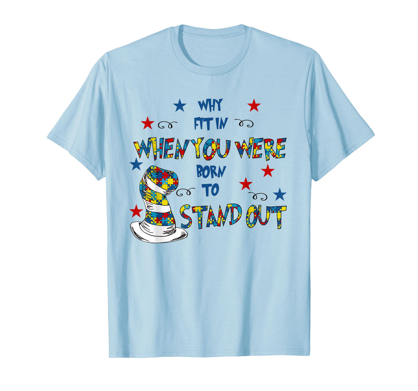 Why Fit In Doctor Teacher Cat In Hat Cool Autism Awareness T-Shirt