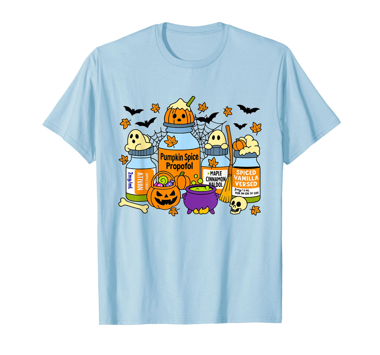 Pumpkin Spice Propofol Ativan Versed Haldol Halloween Nurse T-Shirt