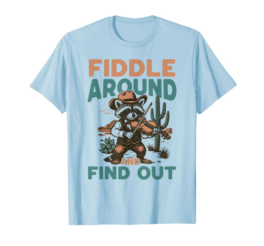 Fiddle around and Find Out Country Music Raccoon Bluegrass T-Shirt