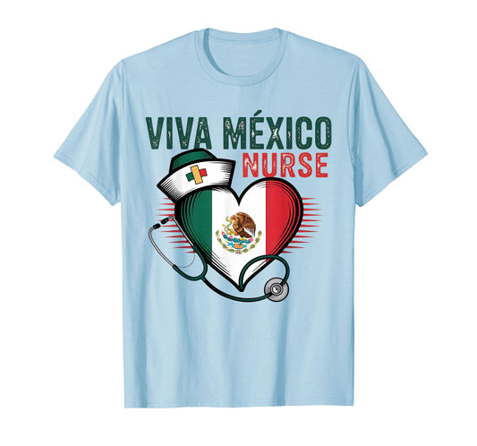 Viva Mexico Nurse Independence Day Mexican Nursing Heart T-Shirt