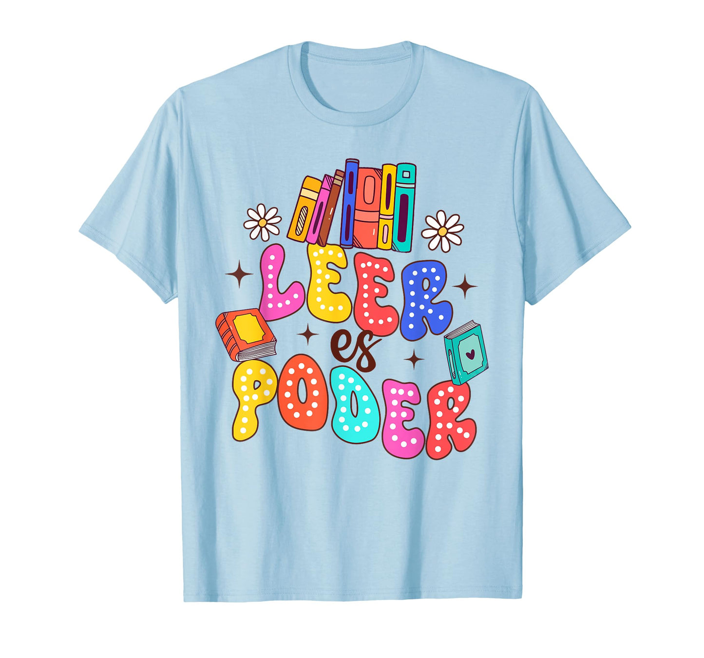Spanish Teacher Life Teaching Maestra Mastro Leer Es Poder T-Shirt