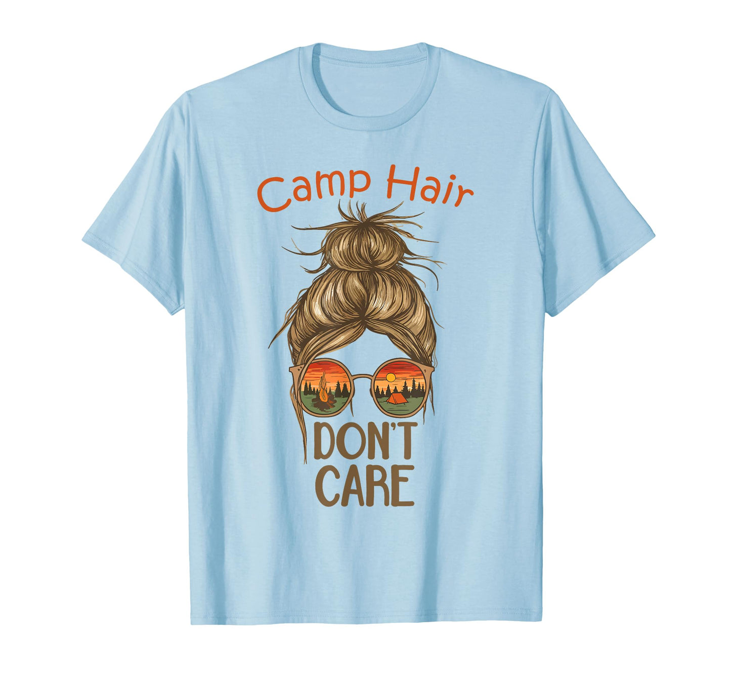 Camp Hair Don't Care Messy Bun Funny Camping Camper Women T-Shirt