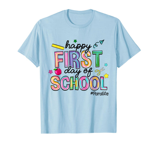 Happy First Day Of School Para Life Back To School T-Shirt