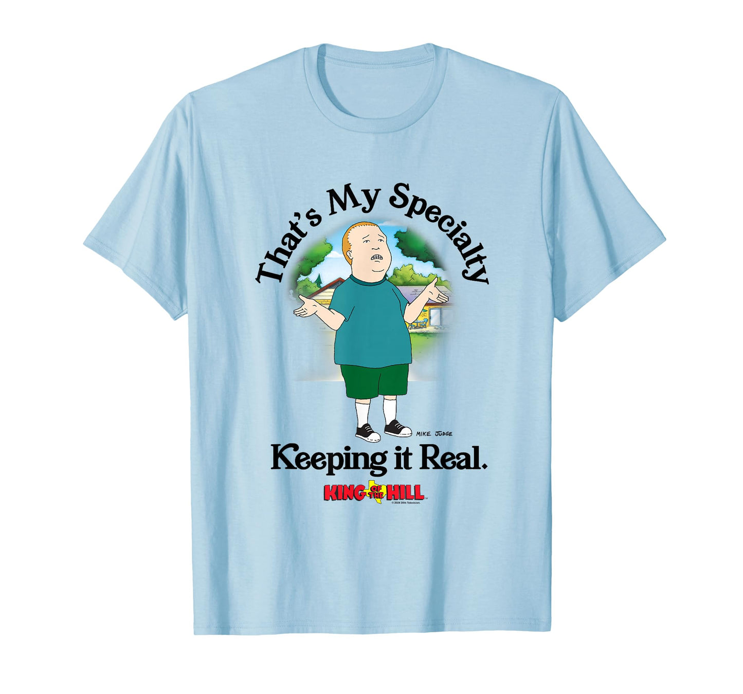 King Of The Hill Bobby That's My Specialty Keeping It Real T-Shirt