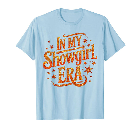 in My Show Girl Era Bling Grovy T-Shirt