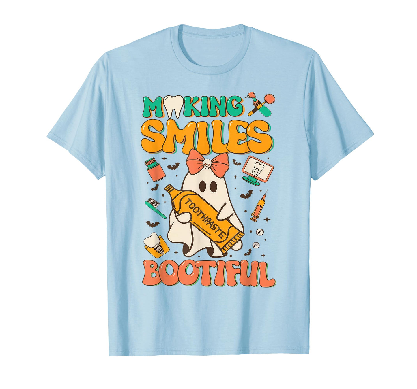 Making Smiles Bootiful Tooth Ghost Dentist Dental Halloween T-Shirt