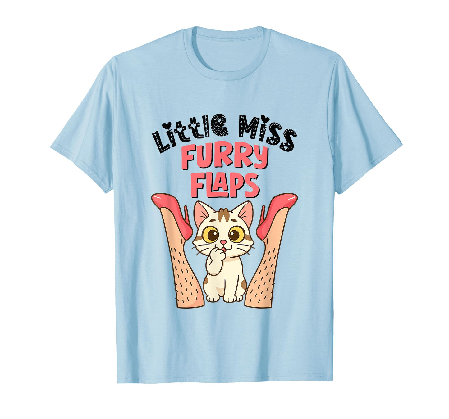 Funny Cat Little-Miss Furry Flaps Inappropriate Adult Joke T-Shirt