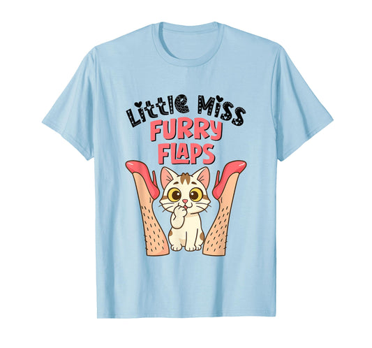 Funny Cat Little-Miss Furry Flaps Inappropriate Adult Joke T-Shirt