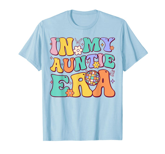 In My Auntie Era Baby Announcement for Aunt Mother's Day T-Shirt