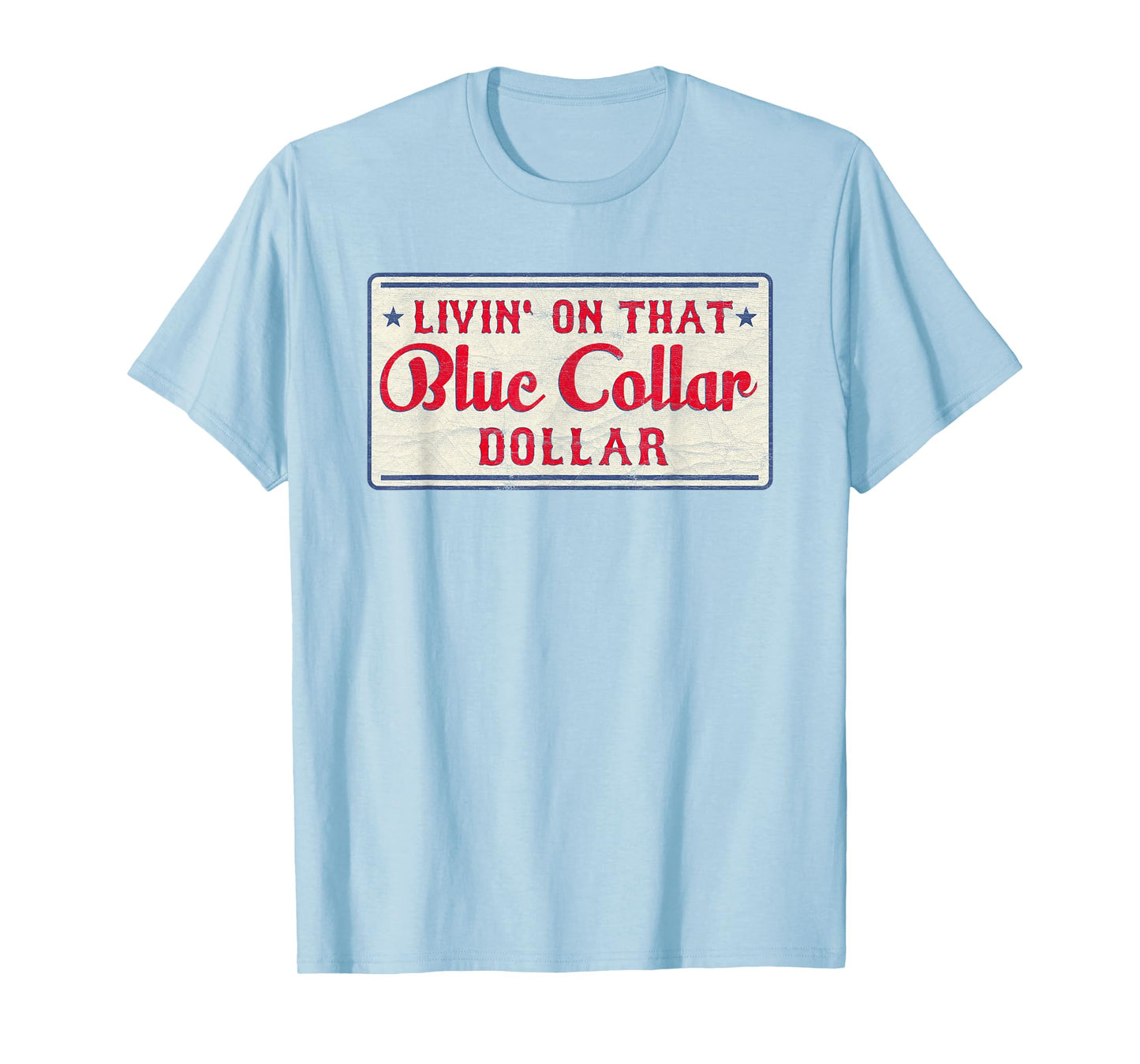Vintage Retro Living On That Blue Collar Dollar T-Shirt