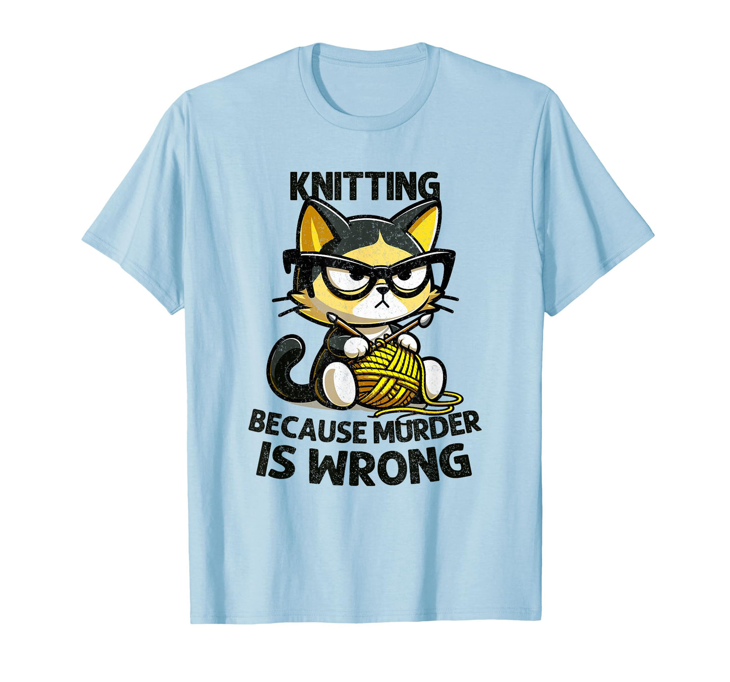 Cat Kitten Knitting knitting because murder is wrong T-Shirt