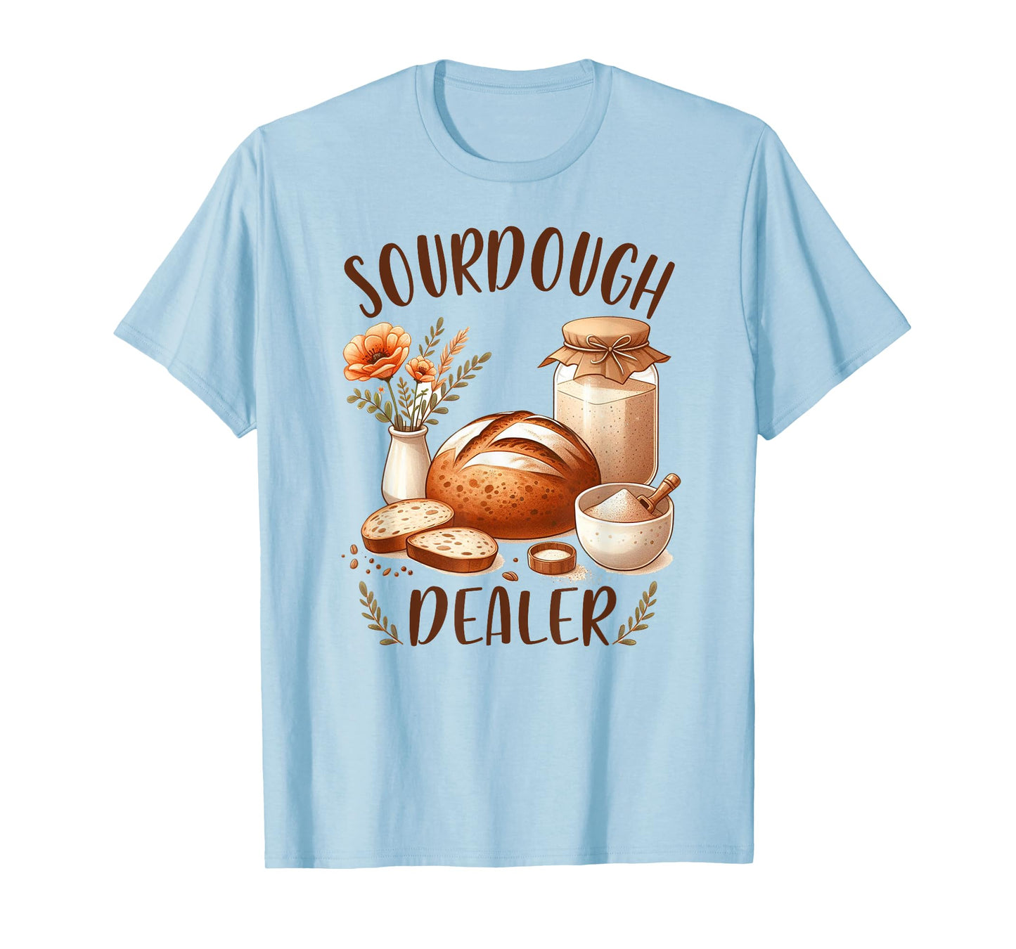 Sourdough Queen Sourdough Baking Baker Sourdough Dealer T-Shirt