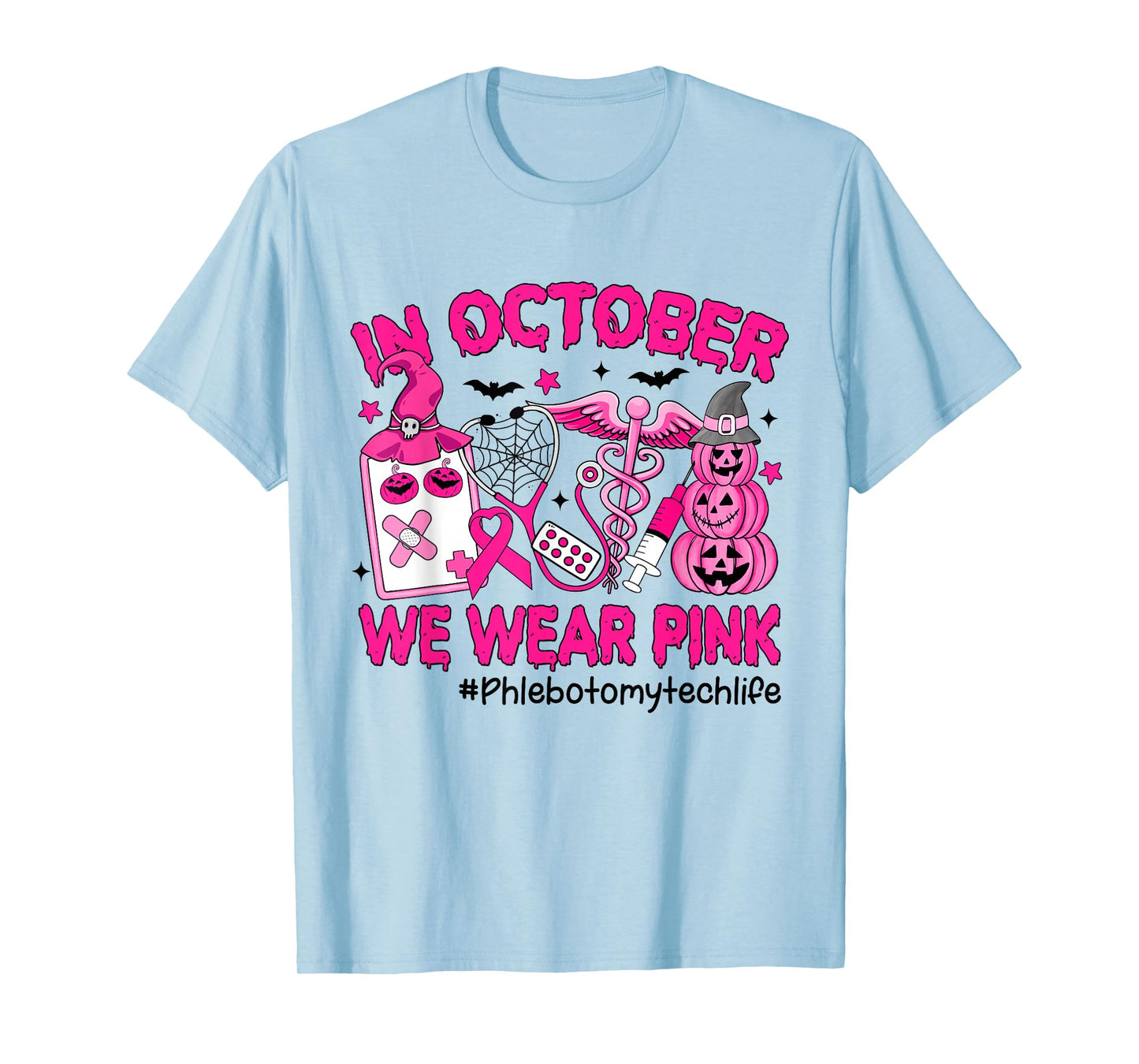 in October We Wear Pink Phlebotomy Tech Life Breast Cancer T-Shirt
