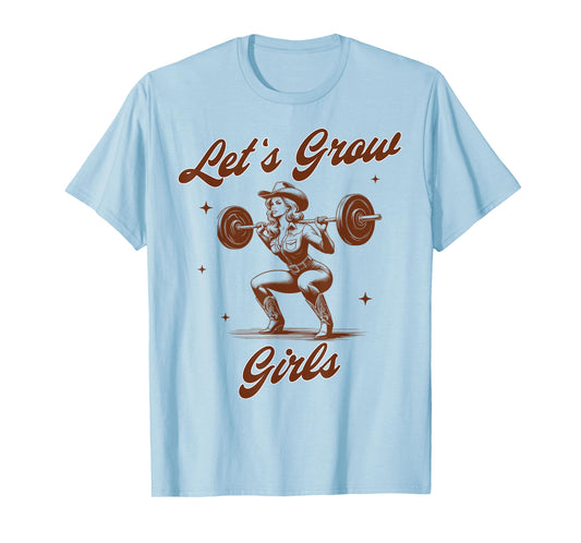 Fitness Workout Cowgirl Muscle Mommy Let's Grows Girls T-Shirt