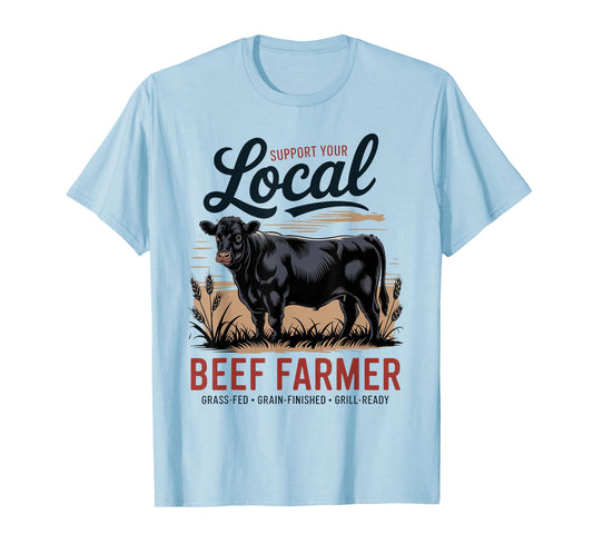Support Your Local Beef Farmer - Retro Beef Rancher T-Shirt
