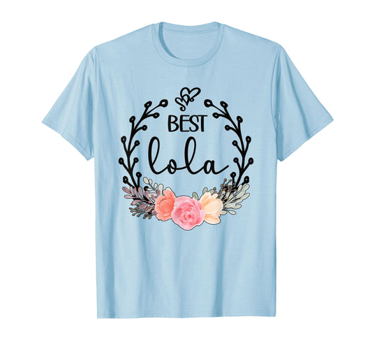 Best Lola Grandmother Appreciation Lola Grandma T-Shirt