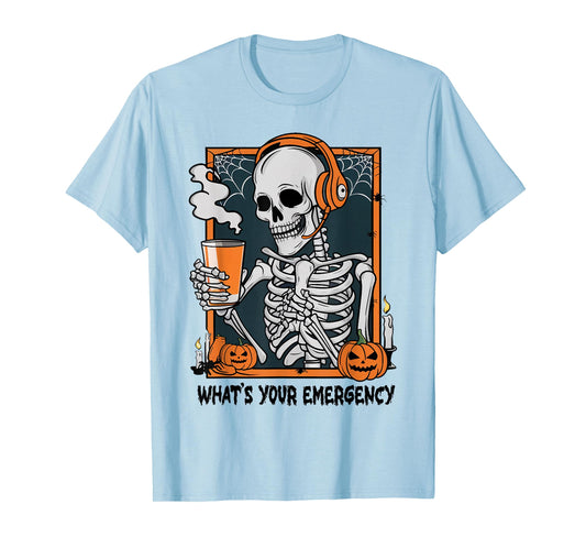 Funny 911 Dispatcher Halloween Skeleton What Your Emergency T-Shirt