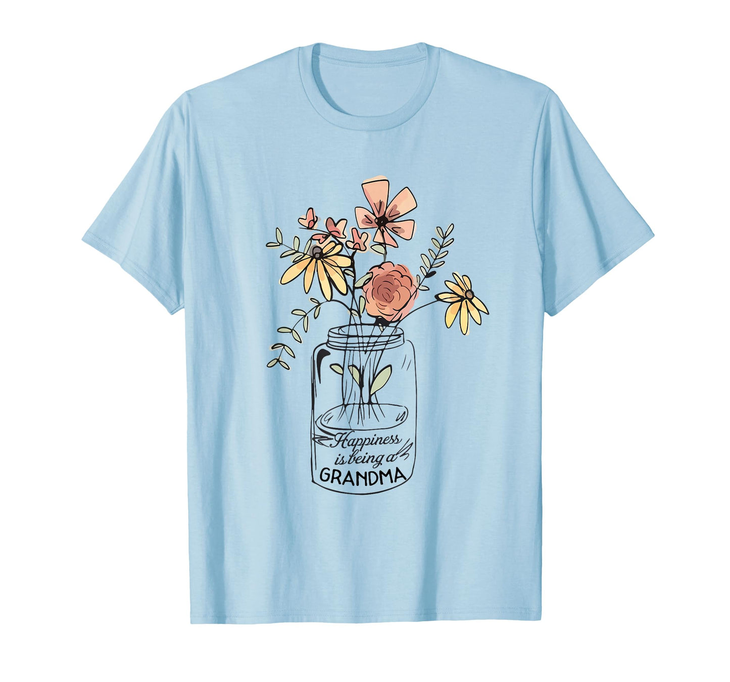 Happiness Is Being Grandma Life - Flower Art-Grandma Tee T-Shirt