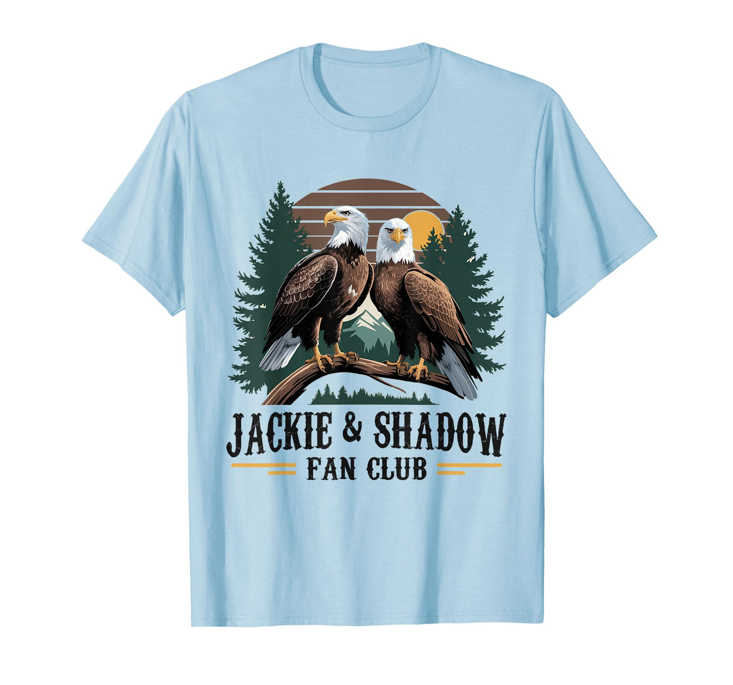 Jackie And Shadow Bald Eagle Nature Lover Wildlife Outdoor T-Shirt