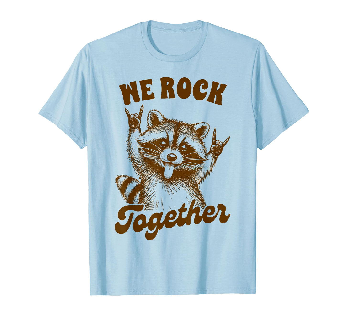 Rock n Roll Music Band Racoon Musician We Rock A Together T-Shirt