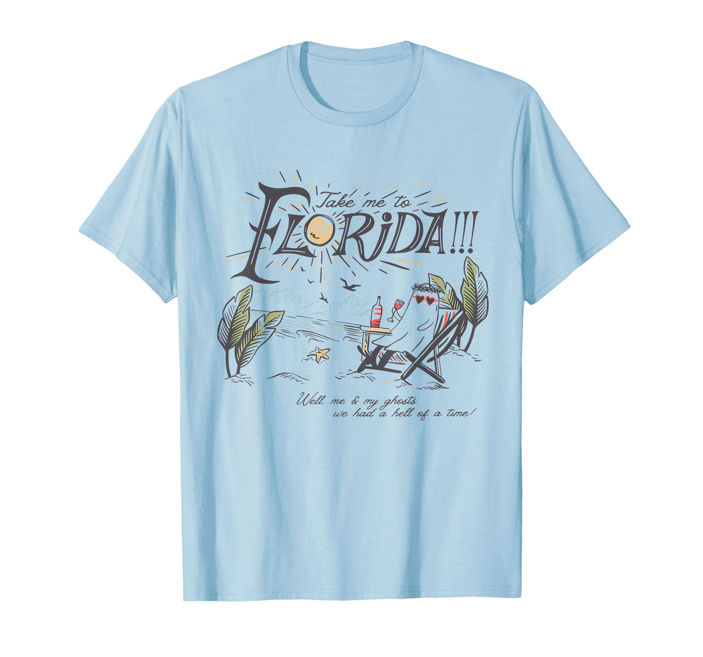 Take Me to The Florida Funny Ghost On The Beach T-Shirt