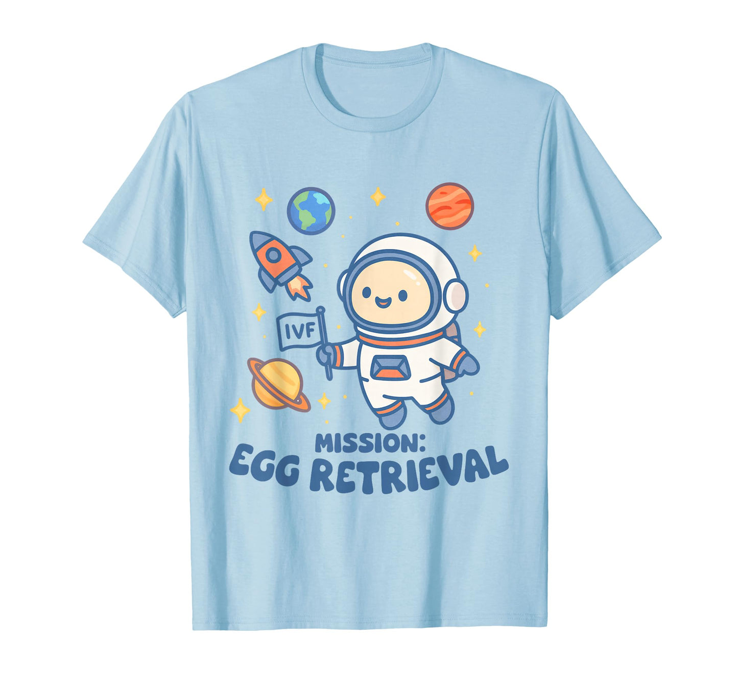 IVF Mom IVF Mama Embryo Transfer Mission Egg Retrieval T-Shirt