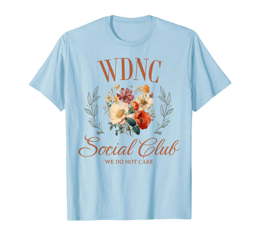WE DO NOT CARE T-Shirt