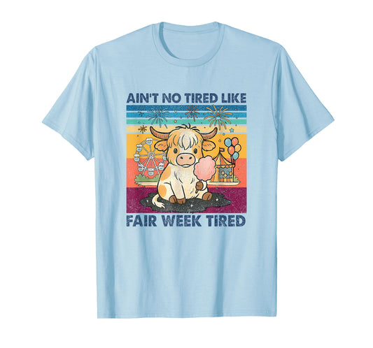 Ain't No Tired Like Fair Week Tired Groovy Farm Animal T-Shirt