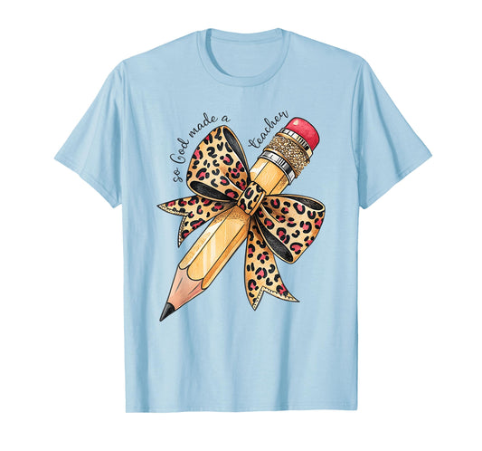 God Made Me To Teach Pencil And Leopard Bow Teacher T-Shirt
