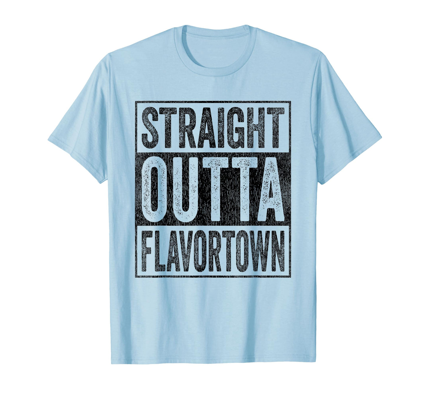 Flavor-Town Straight Outta Flavortown American Food Culture T-Shirt
