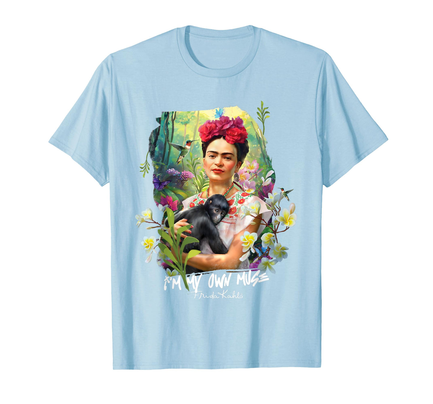 I am My Own Muse - Frida Kahlo T-Shirt