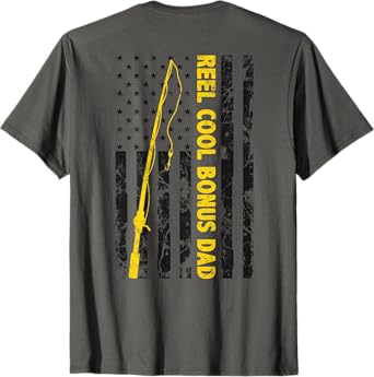 Reel cool Bonus Dad Fishing American Flag gift Fisherman Dad T-Shirt