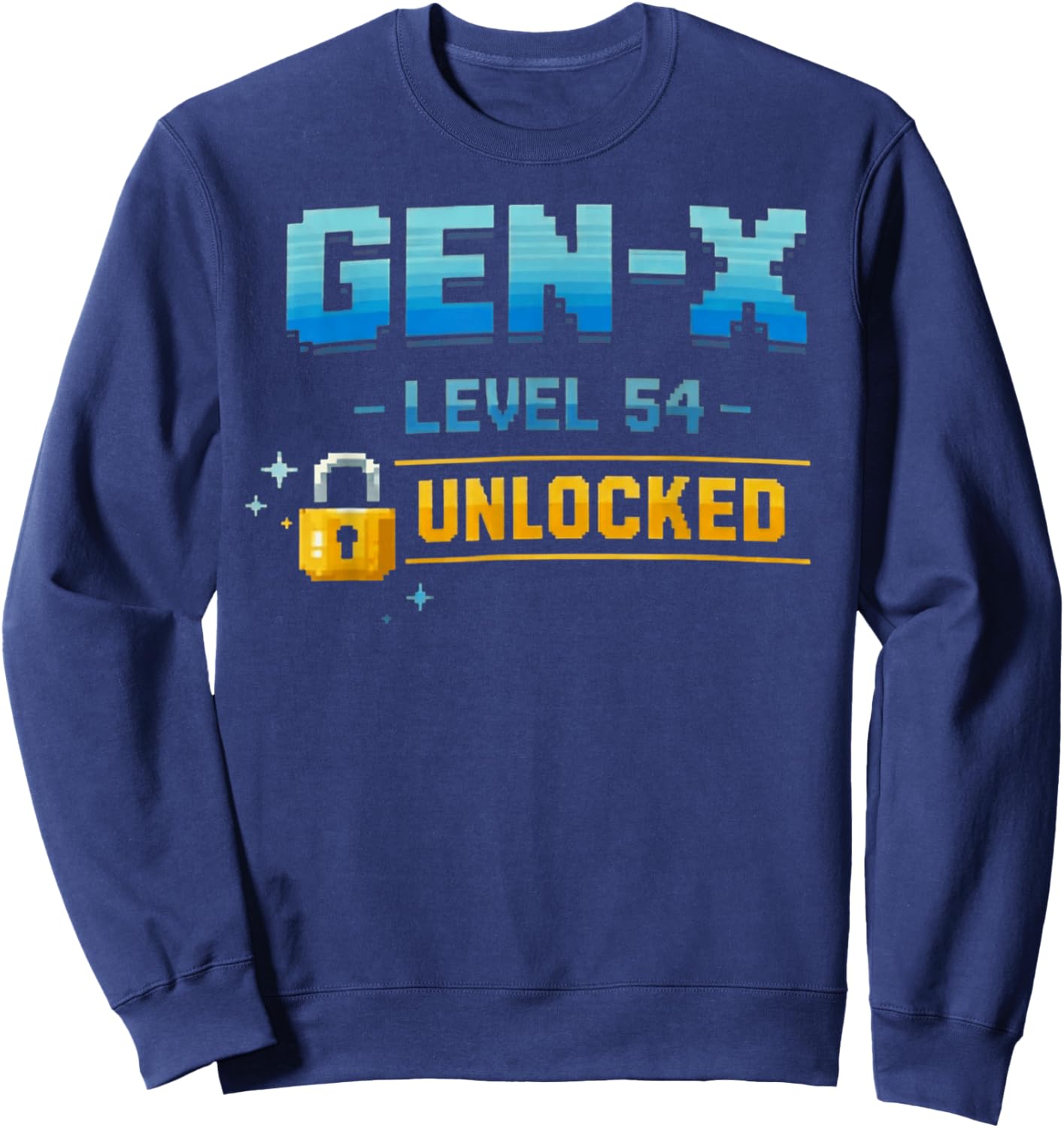Gen X, Level 54 Unlocked Retro Gamer Vintage Birthday T-Shirt Sweatshirt - Sweatshirt | Navy