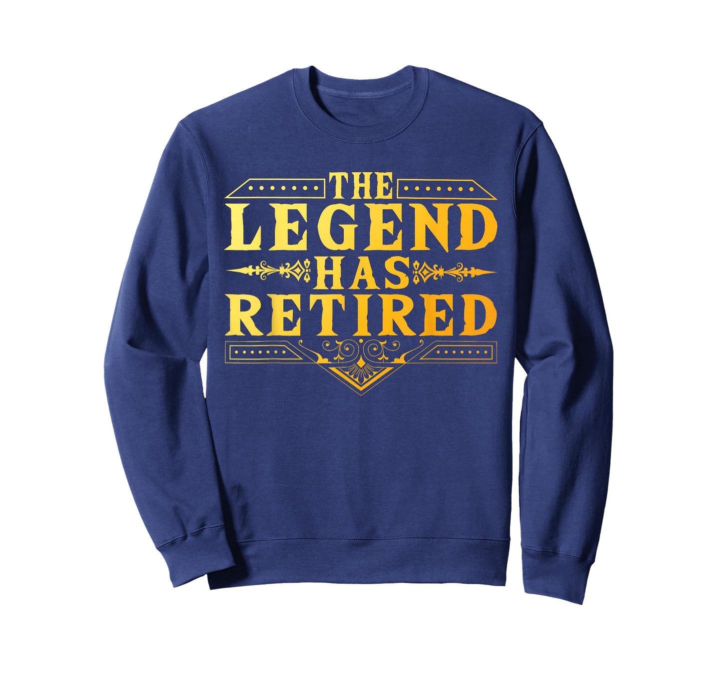Retirement Art for Men Women Retired Dad Gag Idea Retirement T-Shirt - Sweatshirt | Navy