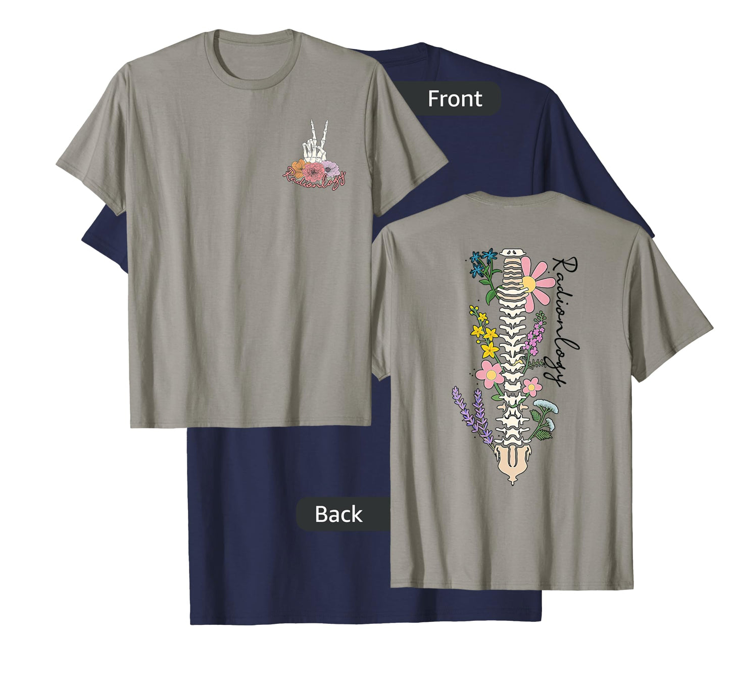 Grow Through It, Radiology Skeleton, X-ray Tech Front & Back T-Shirt