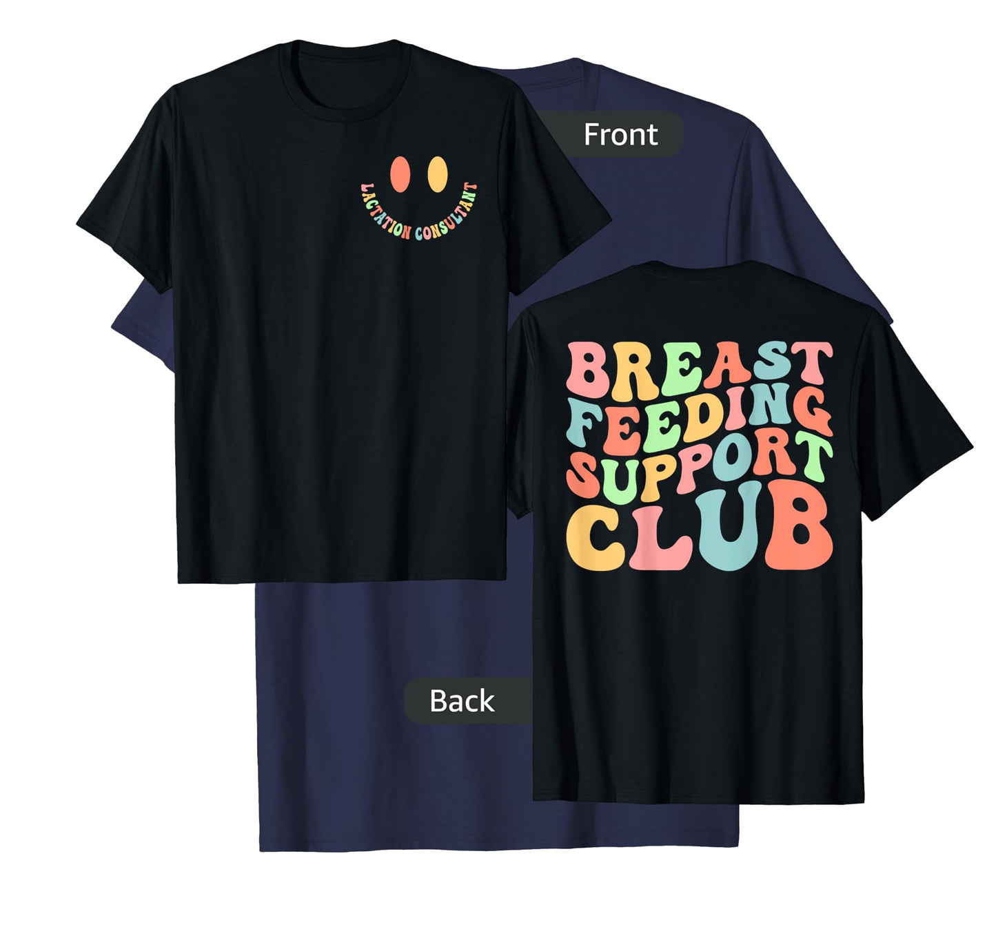 Breastfeeding Support Club Lactation Consultant Counselor T-Shirt