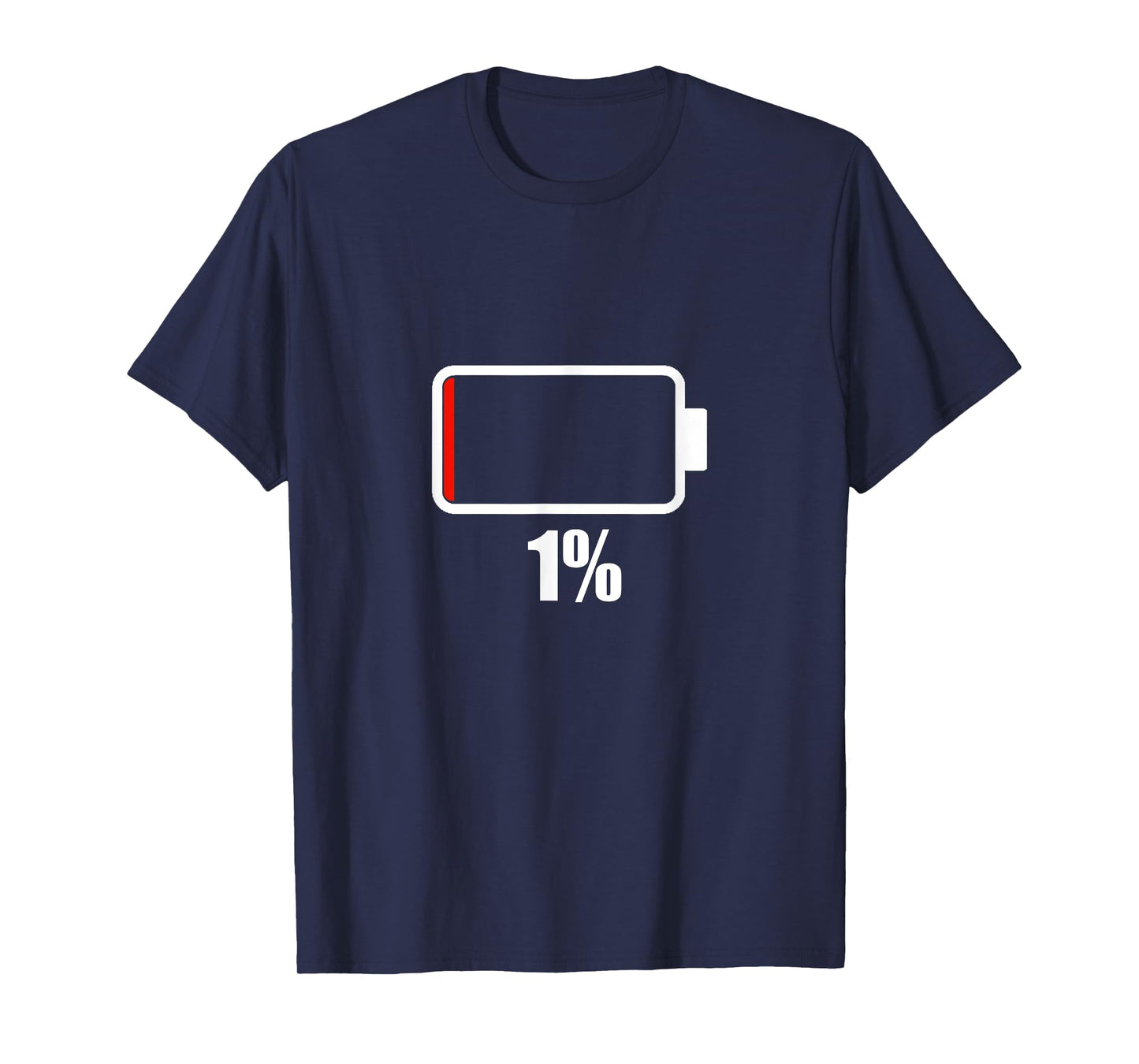 Battery charging 1% shirt Battery Dead shirt battery low T-Shirt