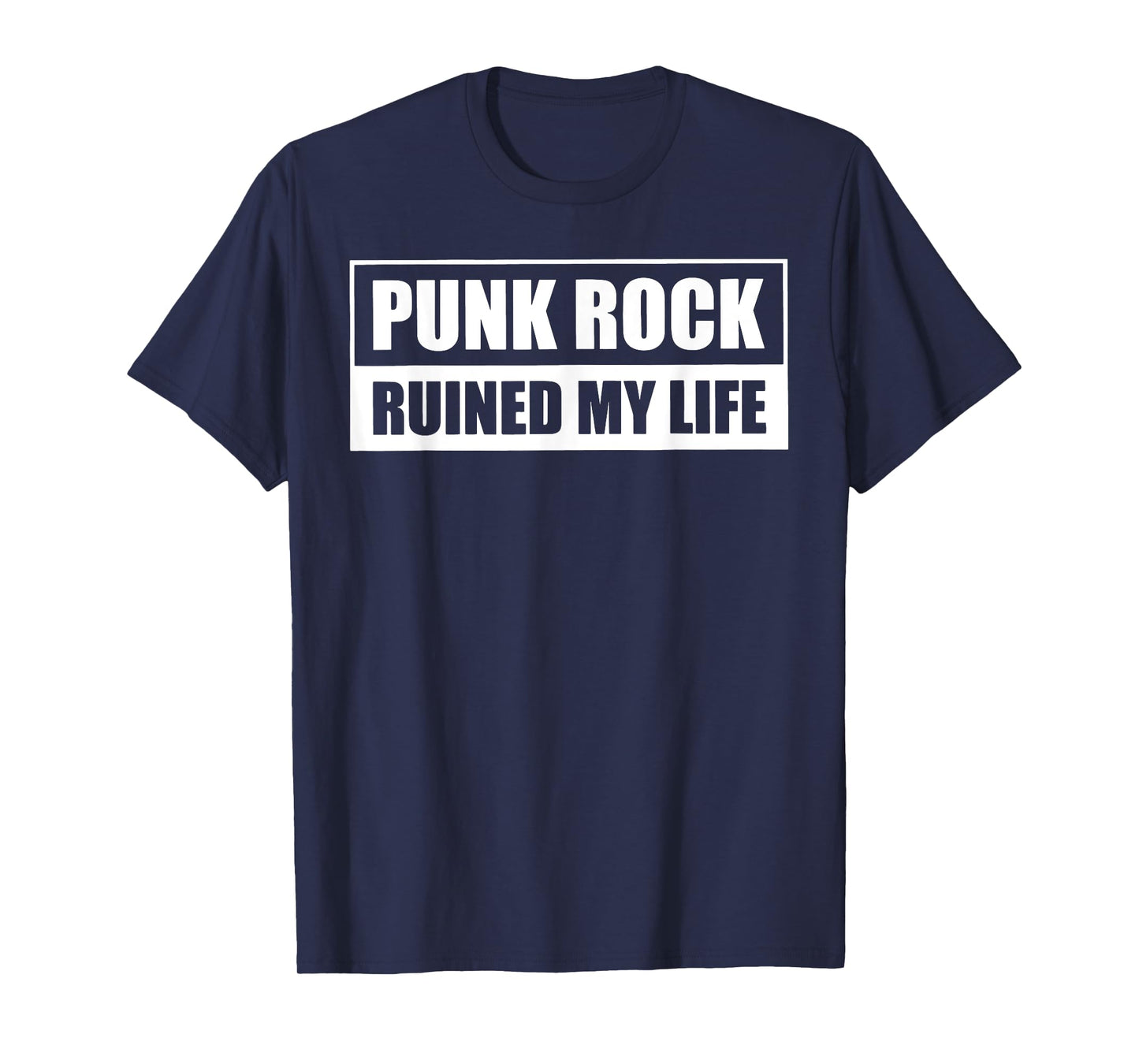 Punk Rock Ruined My Life T-Shirt