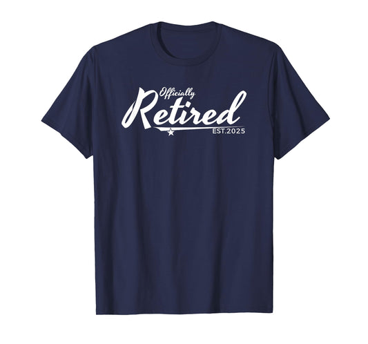 Officially Retired Est. 2025 Funny Retirement Design T-Shirt