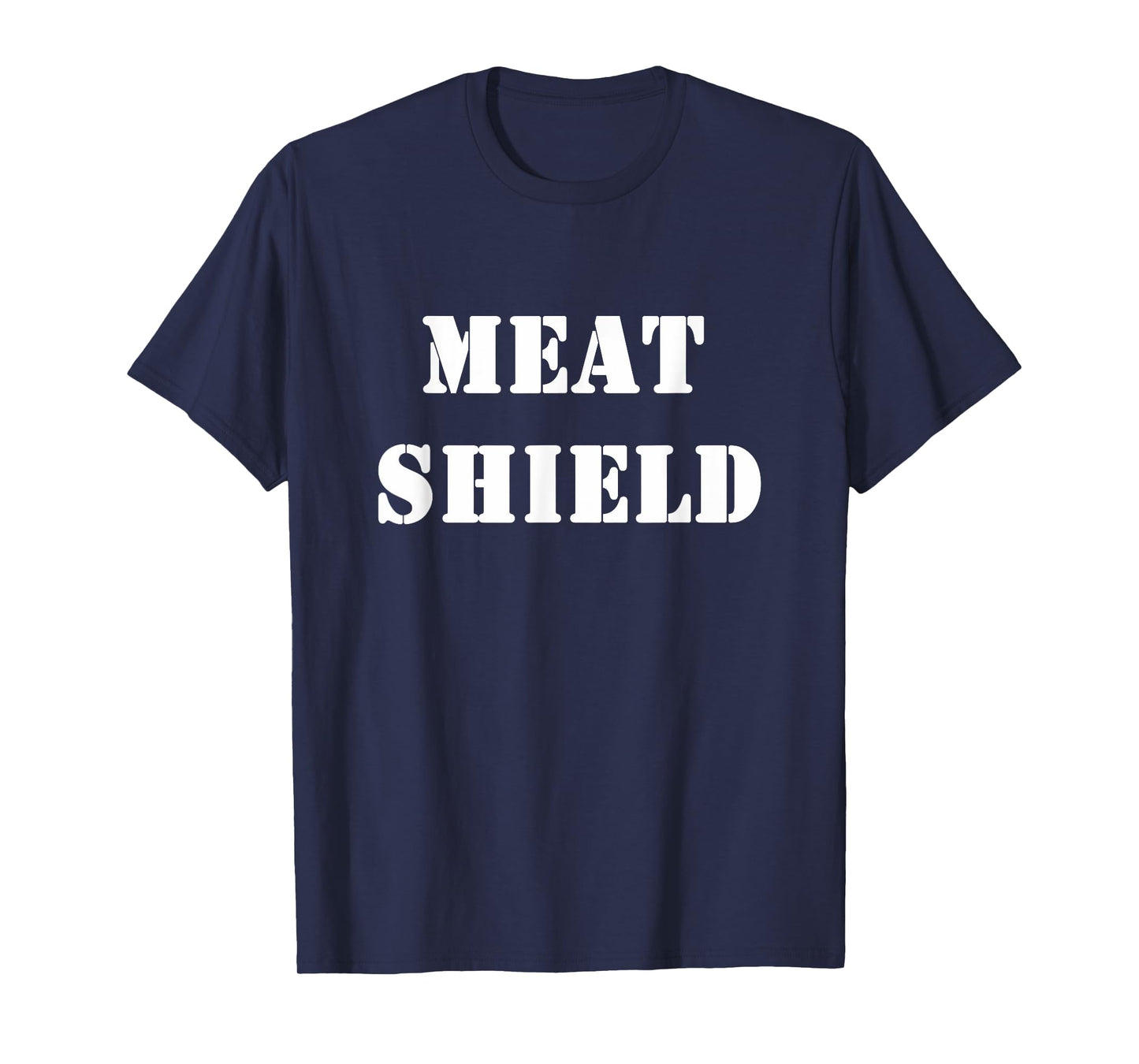 Meat-Shield Funny Gamer Meme for Alpha Players T-Shirt