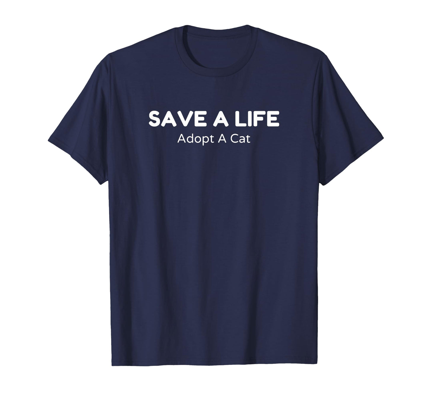 Cat Adoption, Save A Life, Adopt A Cat T-Shirt