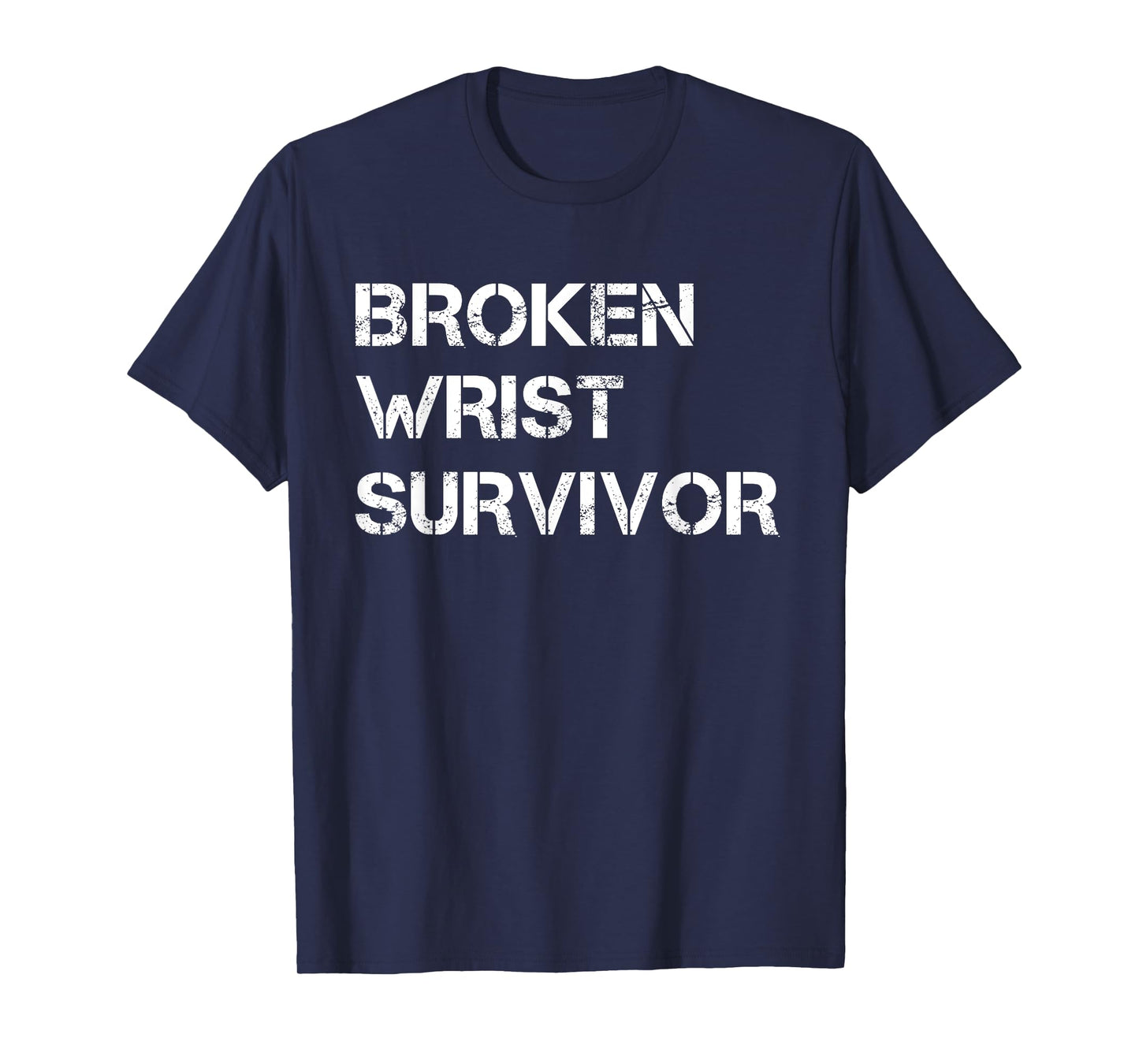 Broken Wrist Survivor. Wrist Surgery Men Women Kids T-Shirt
