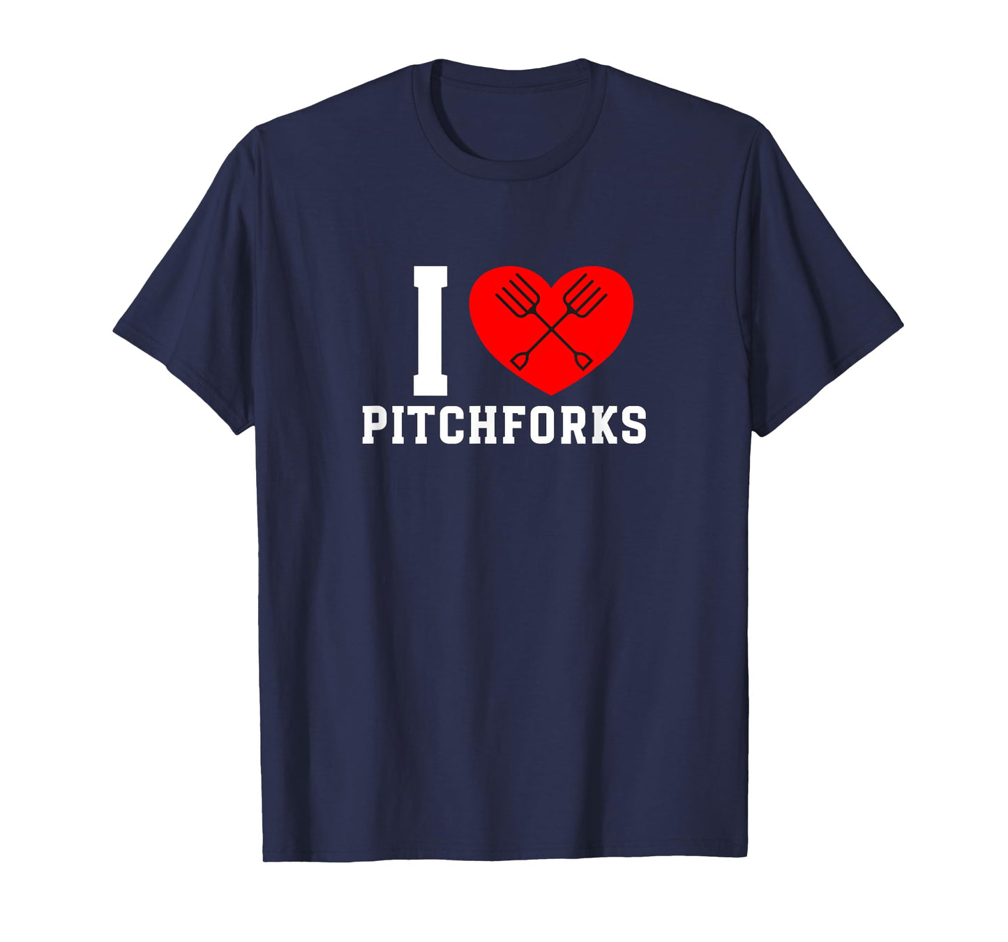 I Love Pitchforks T-Shirt