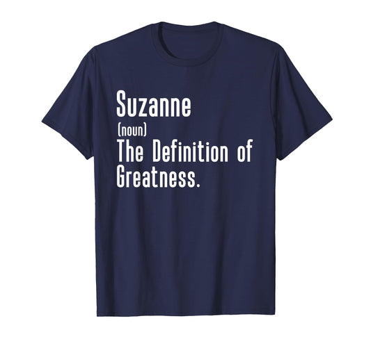 Custom For Suzanne - Funny Shirt With The Name Suzanne T-Shirt